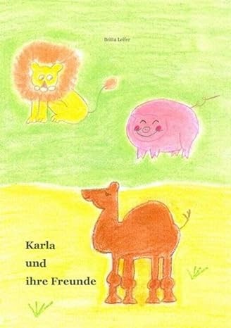 Illustration zu "Karla und ihre Freunde": Britta Leifer.